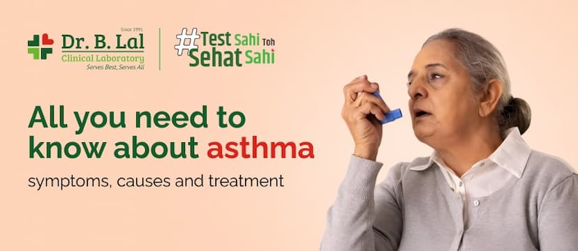 All You Need to Know About Asthma: Symptoms, Causes & Treatment
