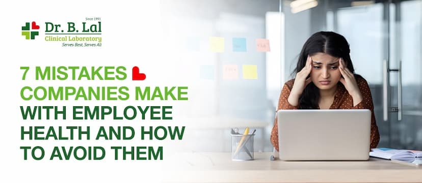  7 Mistakes Companies Make with Employee Health and How to Avoid Them
