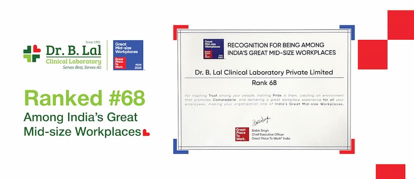 Dr. B. Lal Clinical Laboratory, Ranked #68 Among India’s Great Mid-size Workplaces!