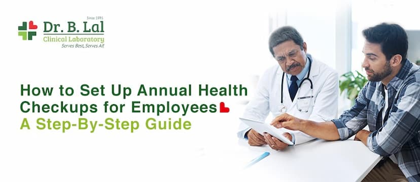 How To Set Up Annual Health Checkups For Employees: A Step-By-Step Guide