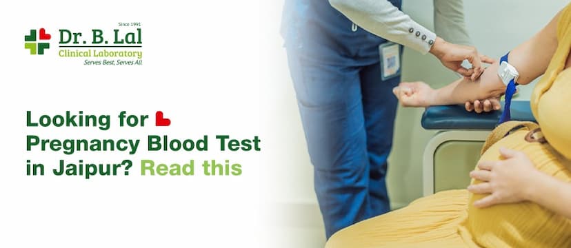 Looking for Pregnancy Blood Test in Jaipur? Read This