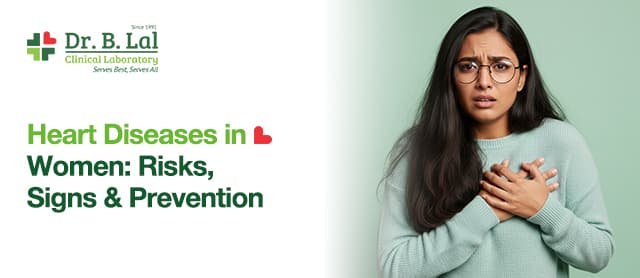 Heart Diseases in Women: Risks, Signs & Prevention