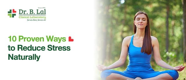 10 Proven Ways to Reduce Stress Naturally