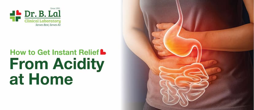How to Get Instant Relief From Acidity at Home