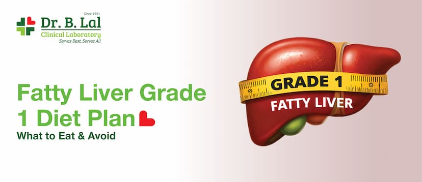 Fatty Liver Grade 1 Diet Plan: What to Eat & Avoid