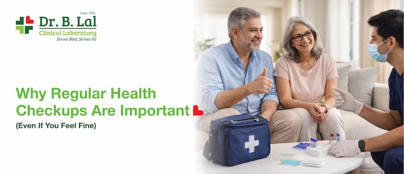 Why Regular Health Checkups Are Important (Even If You Feel Fine)