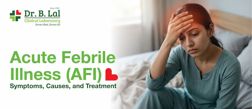 Acute Febrile Illness (AFI): Symptoms, Causes, and Treatment
